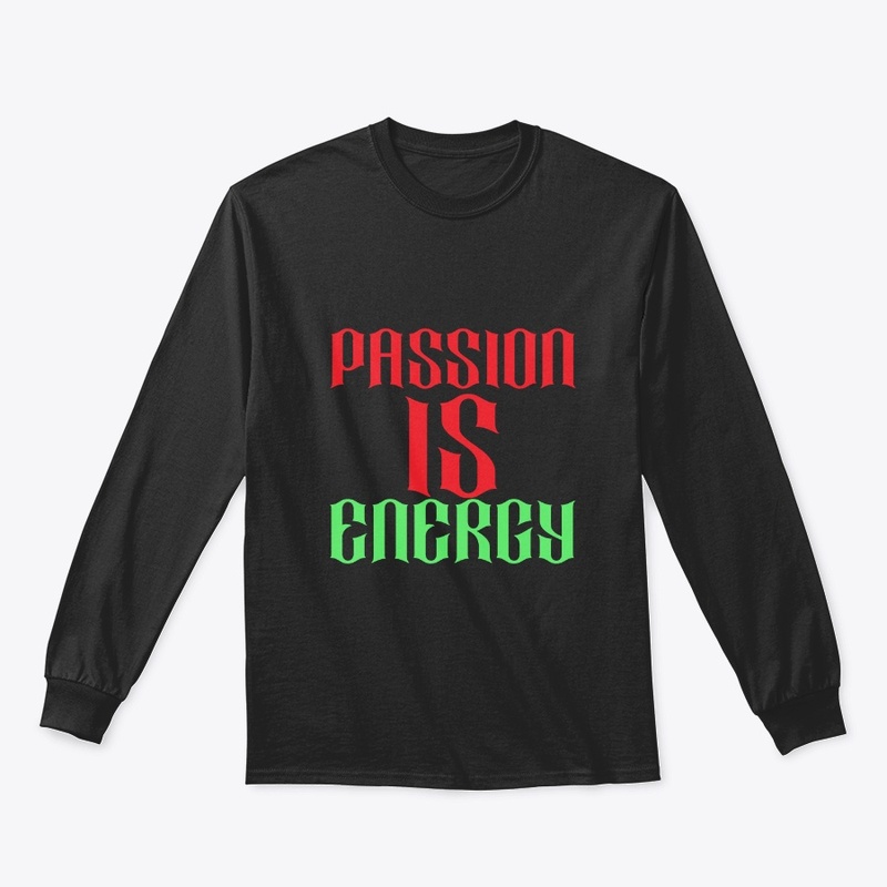Passion is energy passion quote design