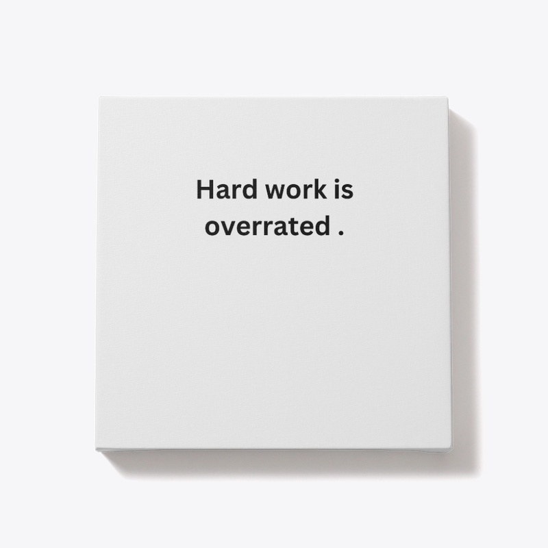 Hard work