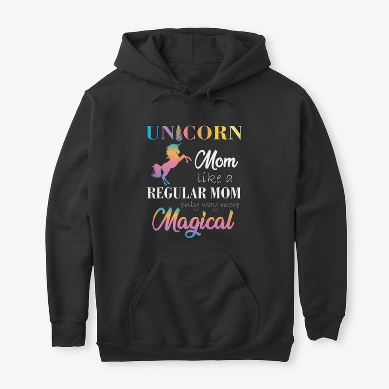 Unicorn Mom Like Regular Mothers Daygift