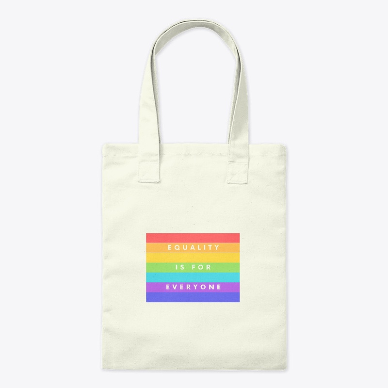 Equality is for Everyone