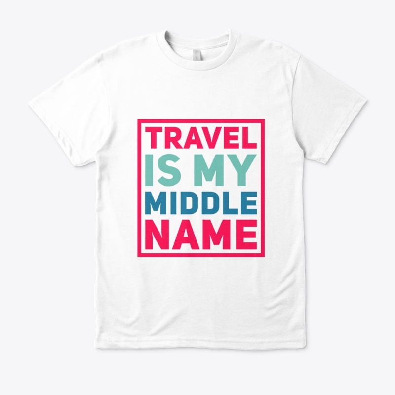 Travel Is My Middle Name
