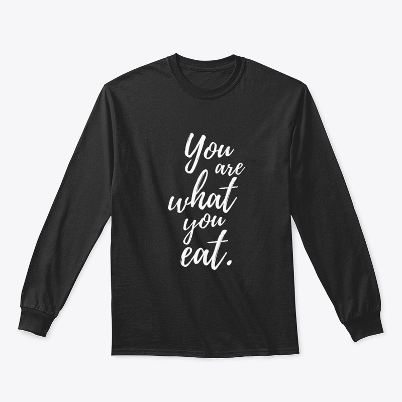 You are what you eat