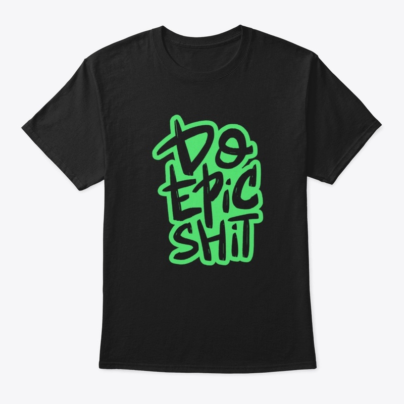 Do Epic Shit
