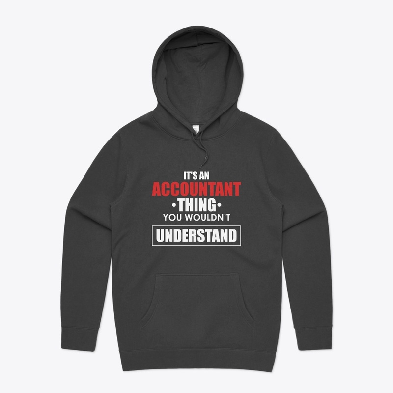 It's An Accountant Thing You Wouldn't...