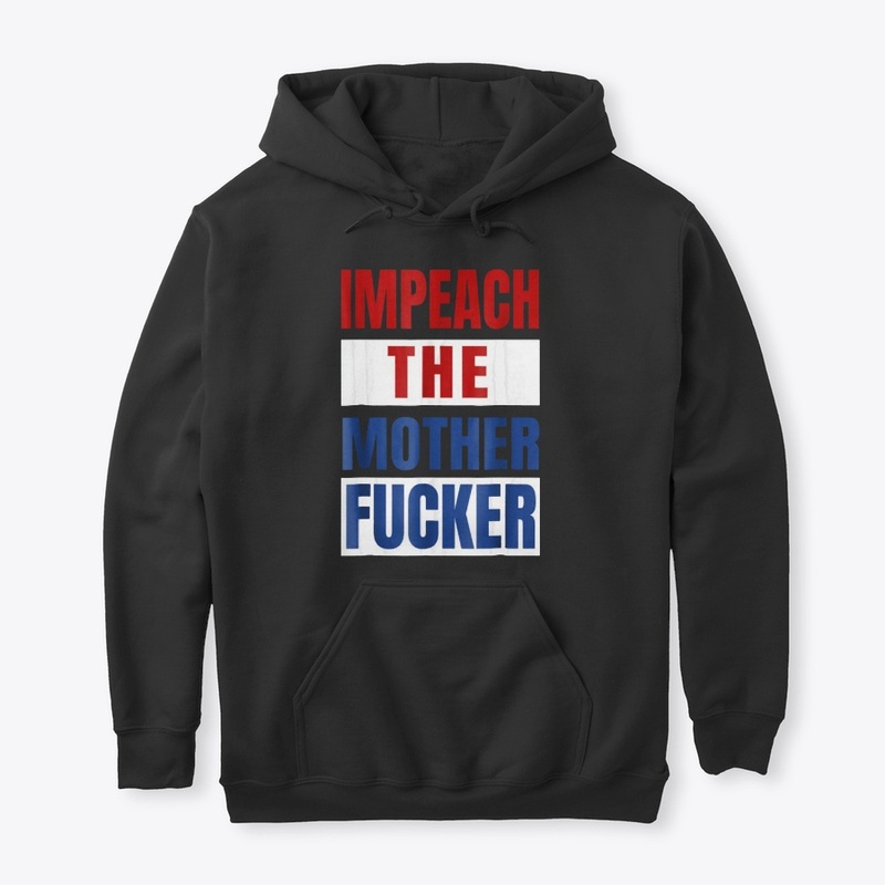 Impeach the Mother Fucker Shirt 