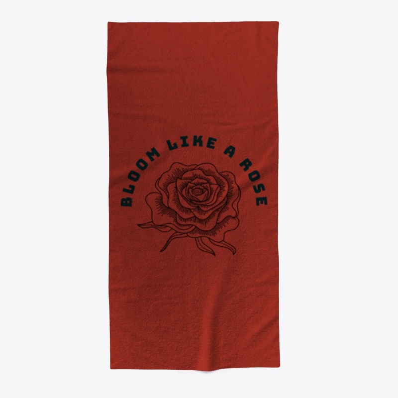 Bloom Like A Rose