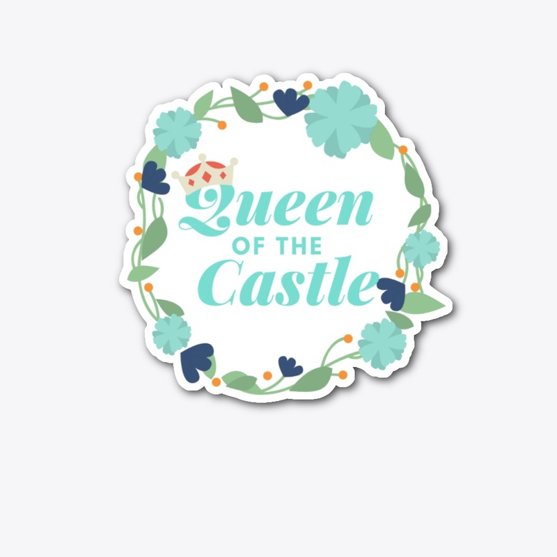 Queen of the Castle Tees + Hoodies