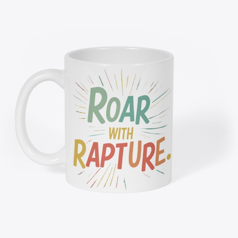 Roar with Rapture tshirt design 