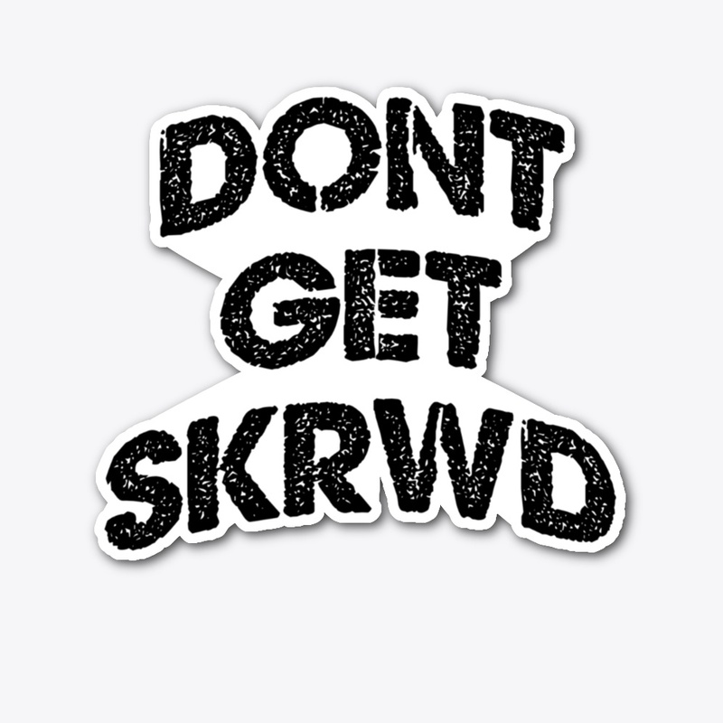 DONT GET SKRWD