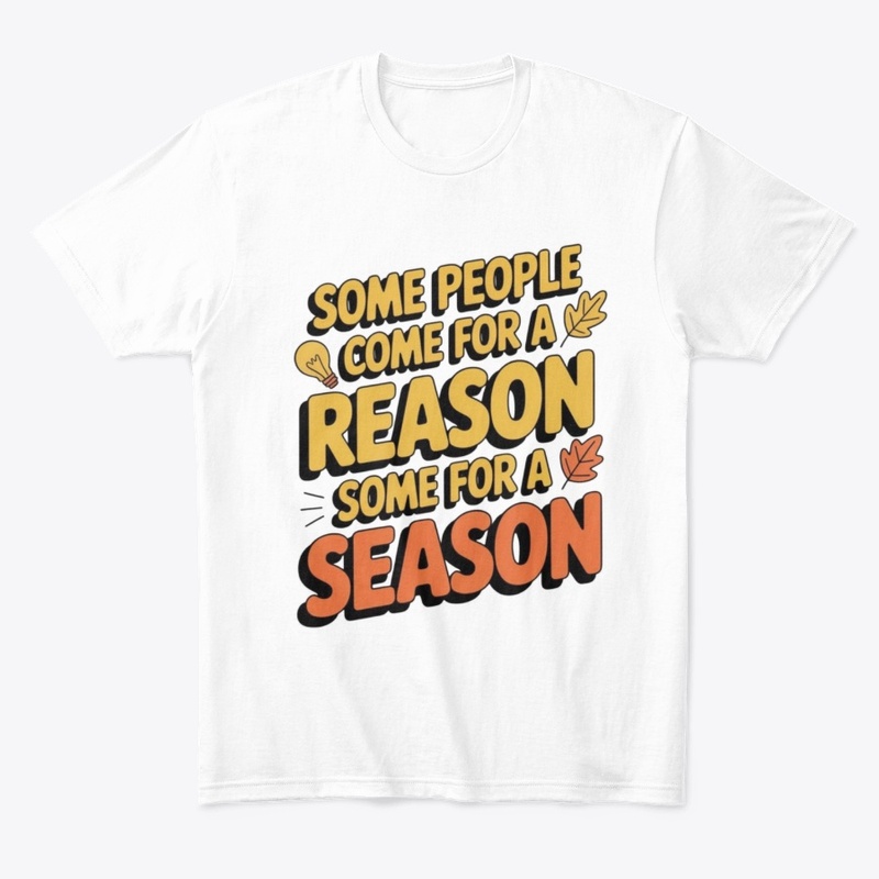 Reason or Season Shirt