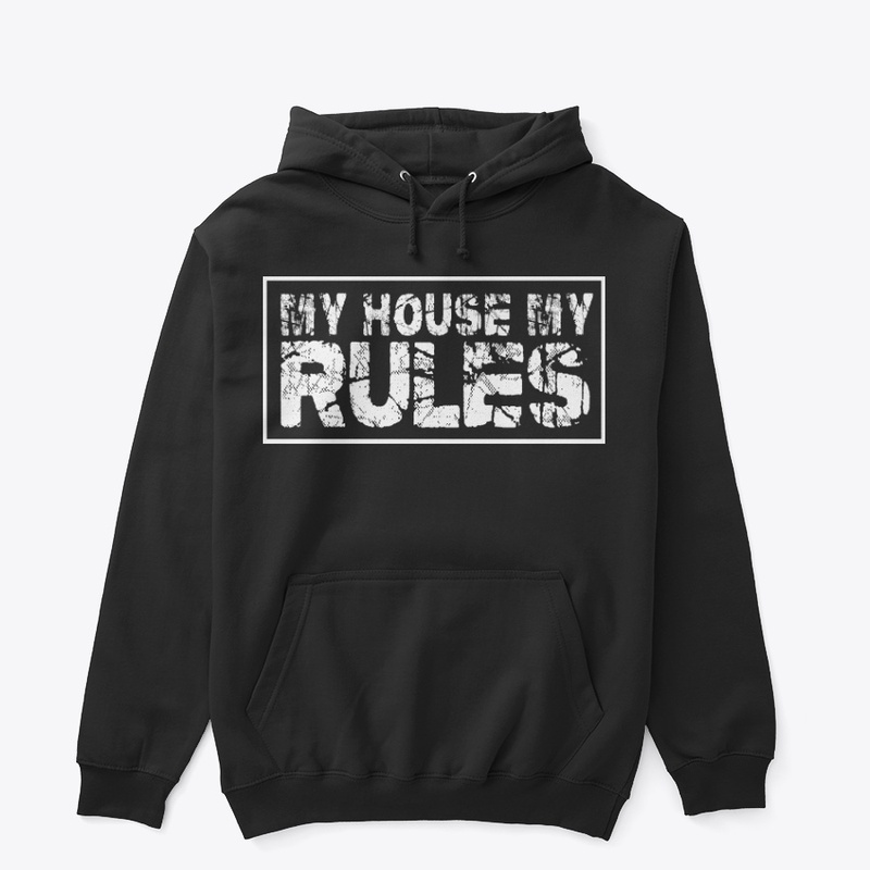My House My Rules