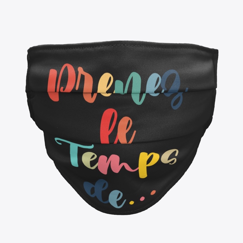 "Prenez le temps de  "summer
