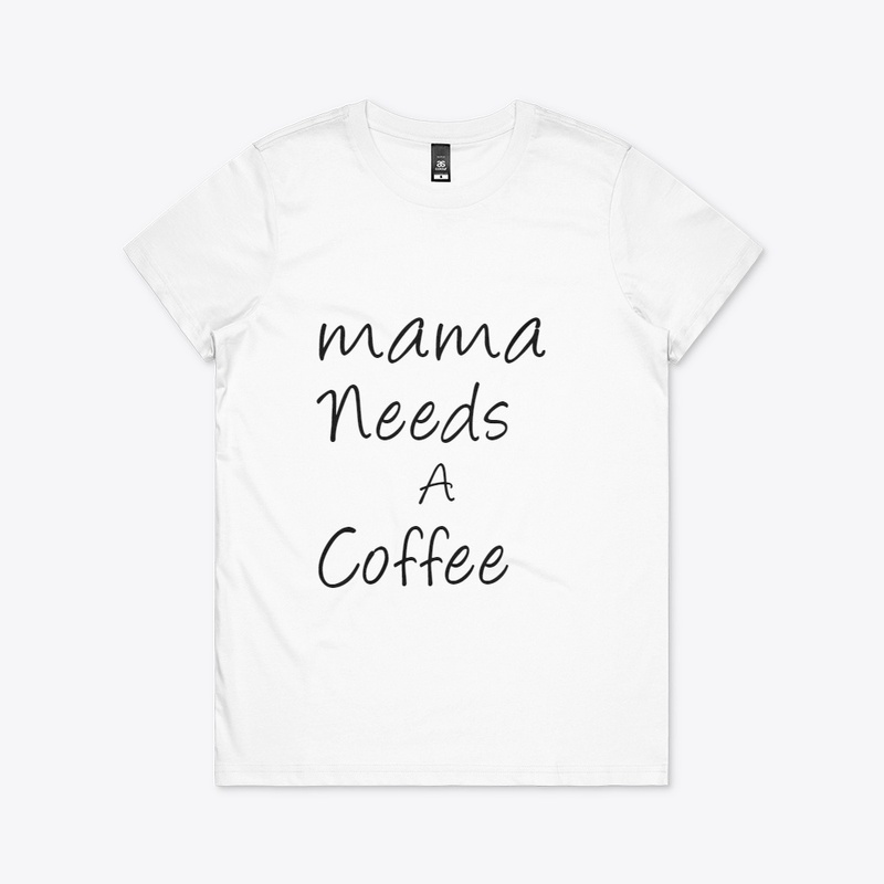 mama needs coffee
