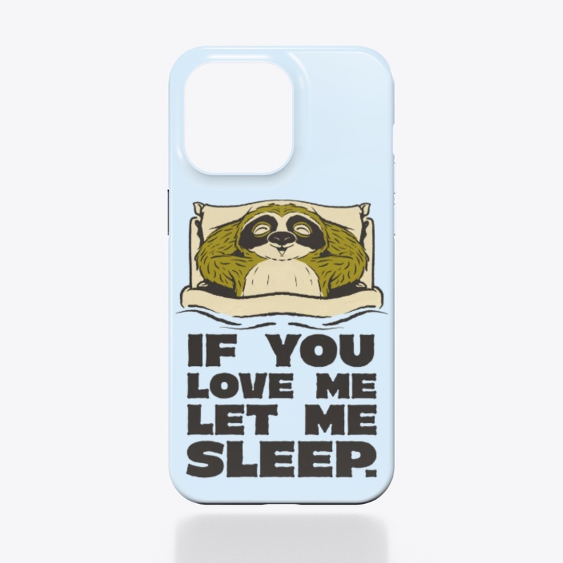 Sleepy Sloth Funny Saying