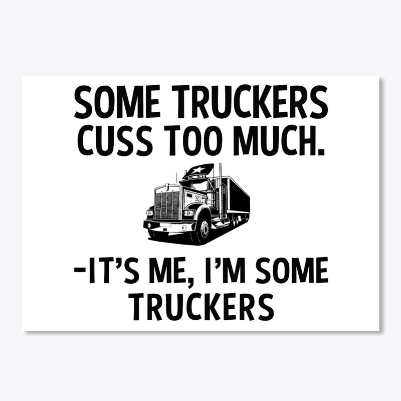 Sarcastic Trucker Hoodie