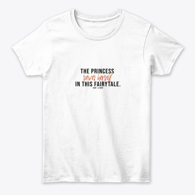 Princess Saves Herself Shirt