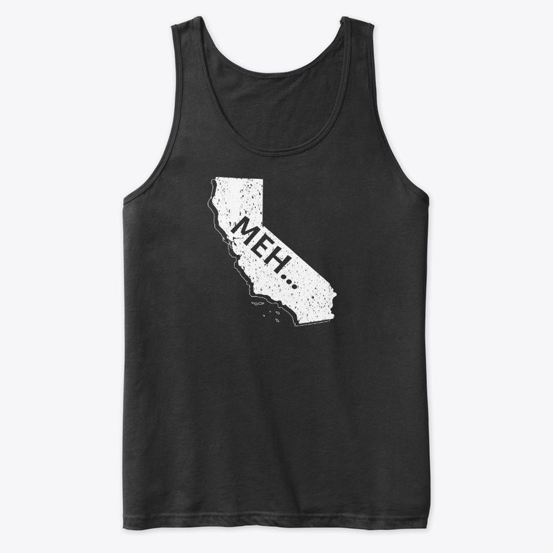 California, Meh...
