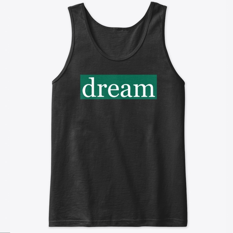 Dream Written in White on Green