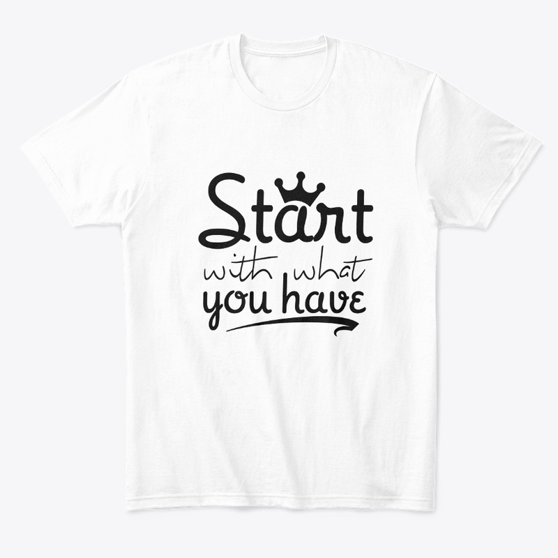 start with what you have