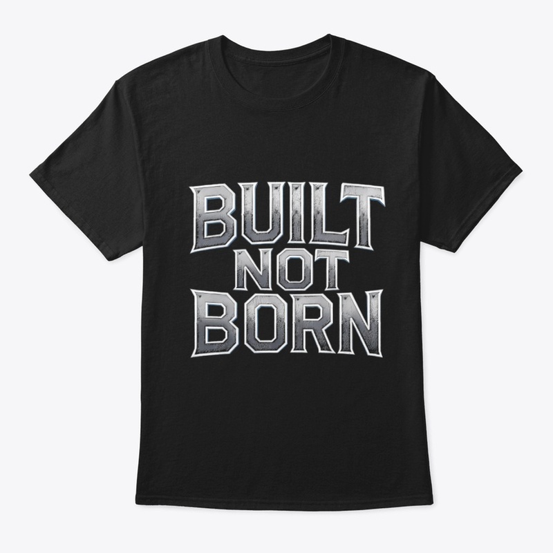 Built Not Born Grind Mode