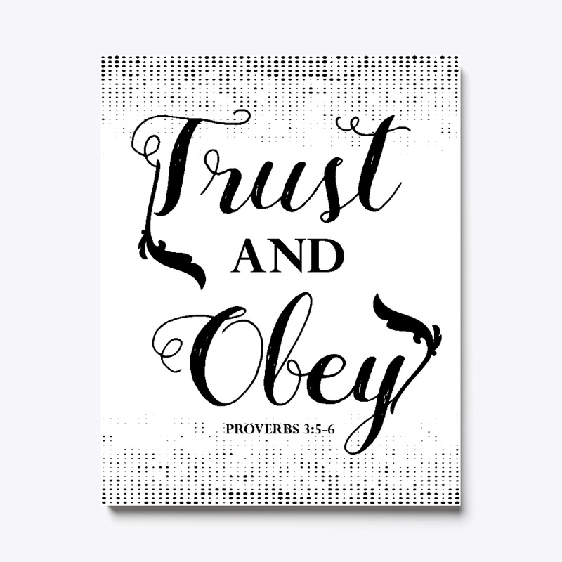 Trust and Obey - Canvas