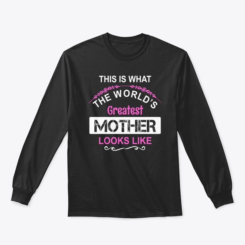 The World's Greatest Mother Shirt