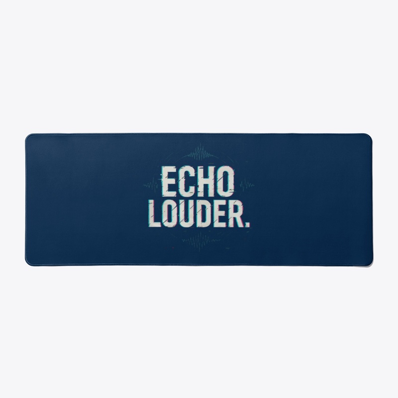 Echo Louder 