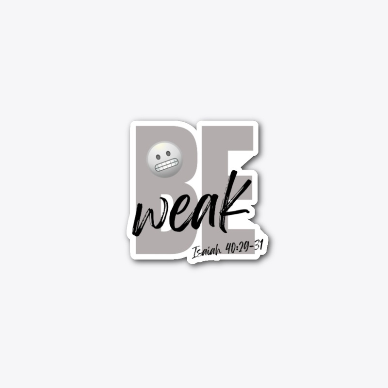Be Weak (Gry-Blk)