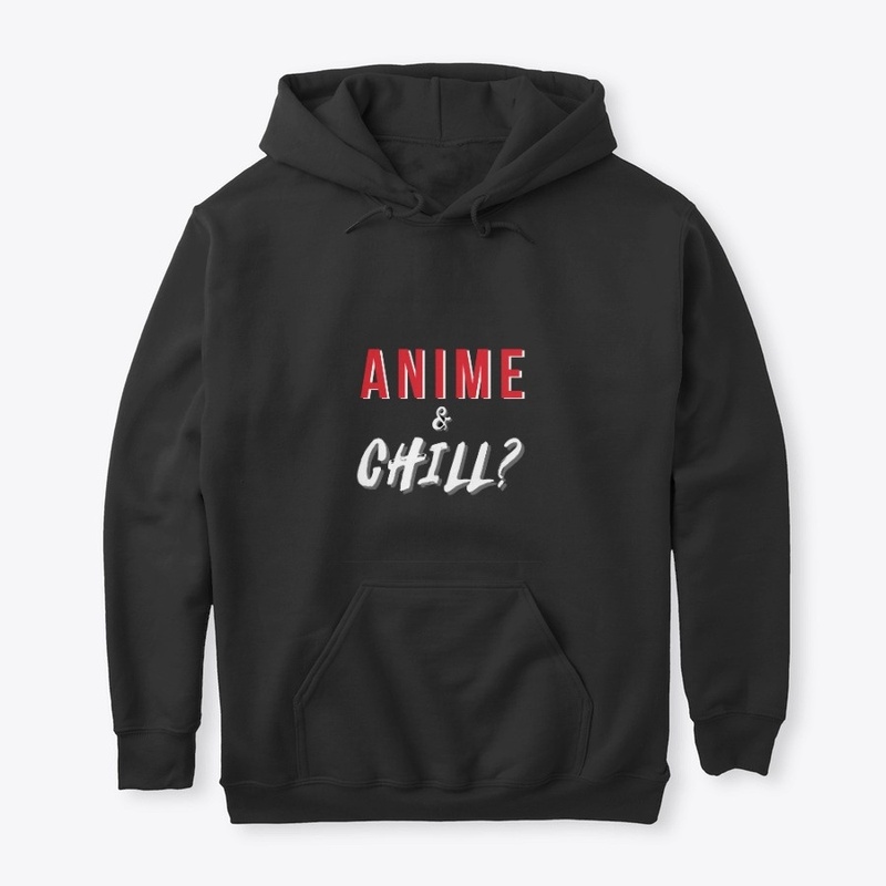 Anime & Chill?