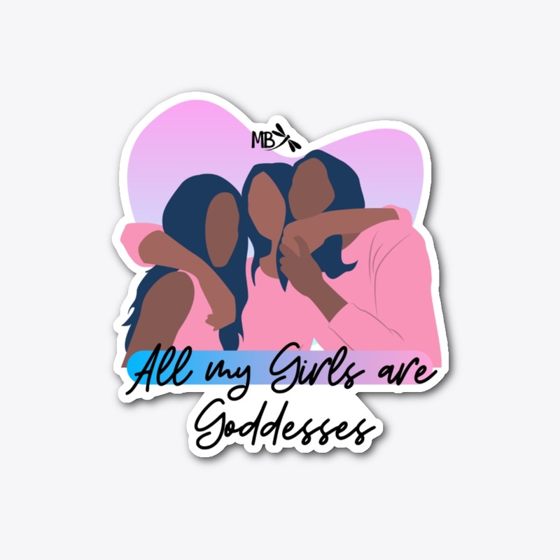 All My Girls Are Goddesses