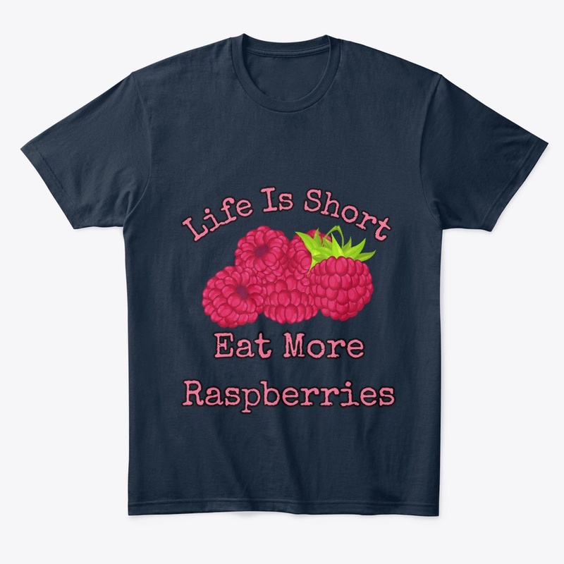 Life is short, eat more raspberries IV