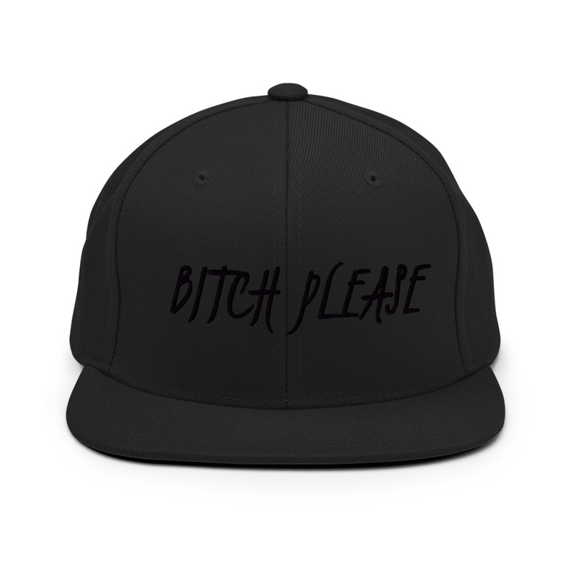 Bitch Please 4788 - Snapback | Yupoong 6089M