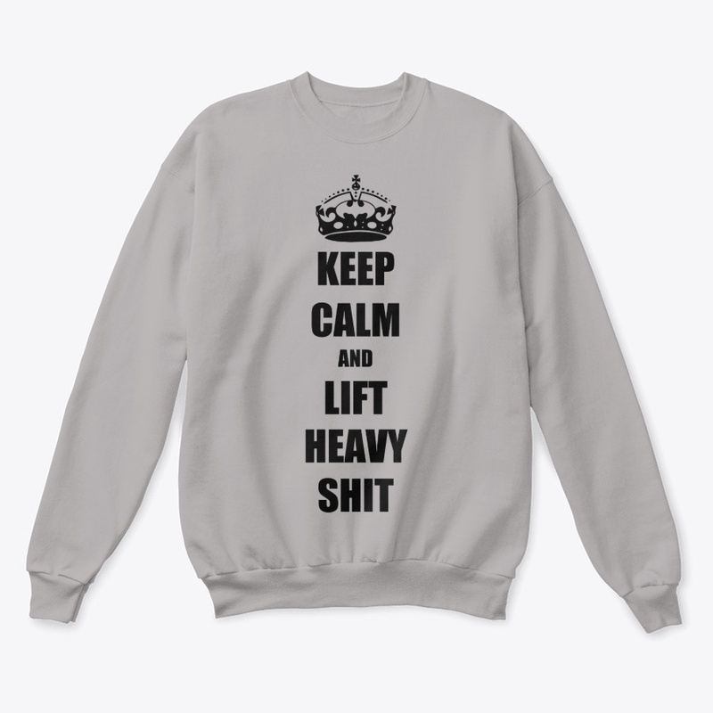 Keep Calm And Lift