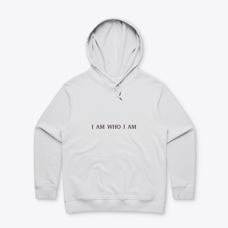 I'm who I am
