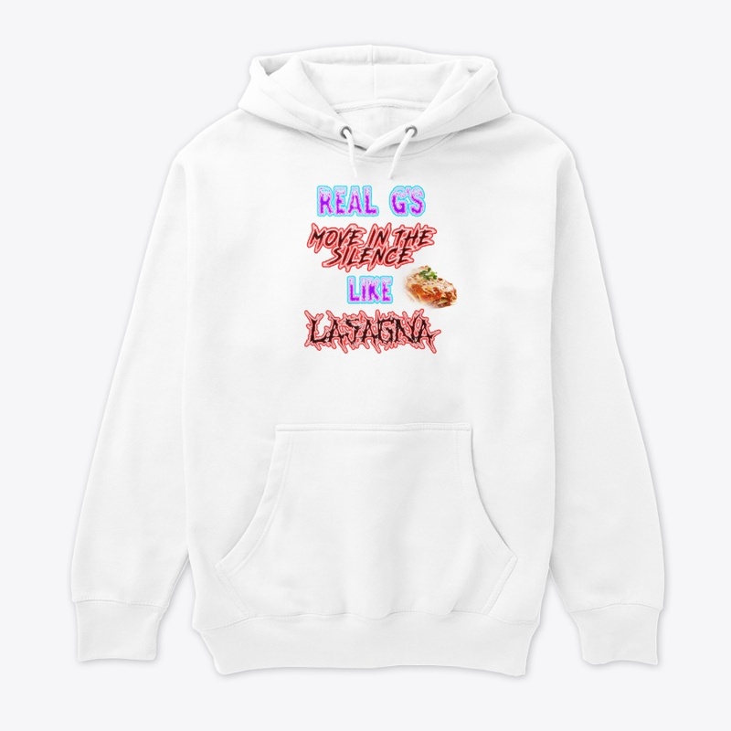 Real Gs Move in the Silence Like Lasagna