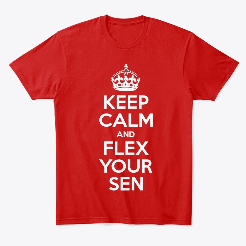 "Keep Calm and Flex Your Sen" T-Shirt