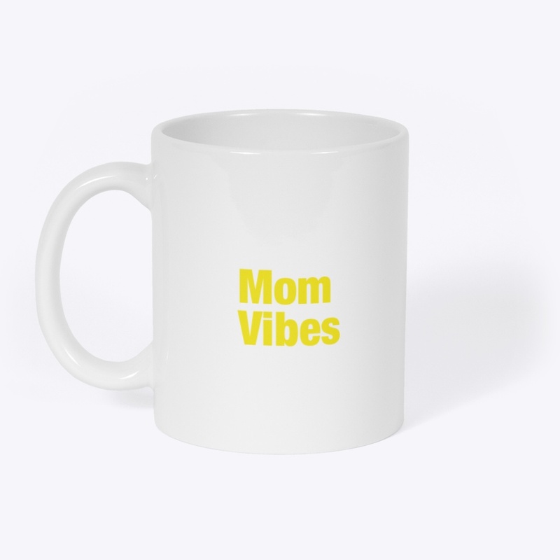 Mom Vibes
