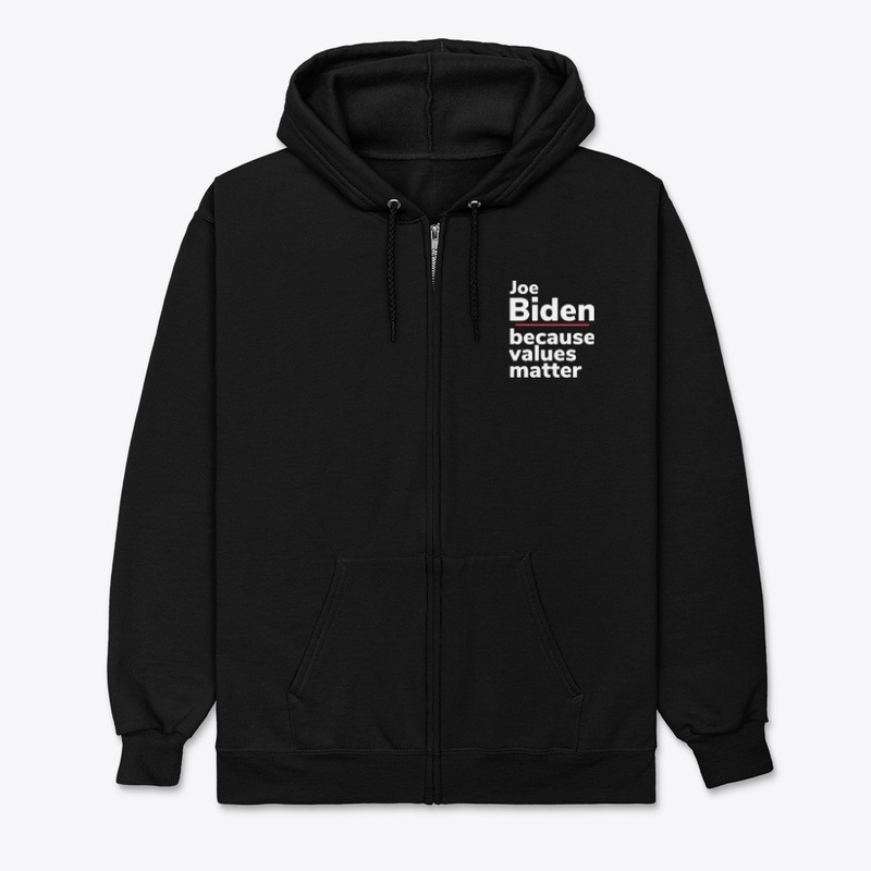 Joe Biden because Values Matter