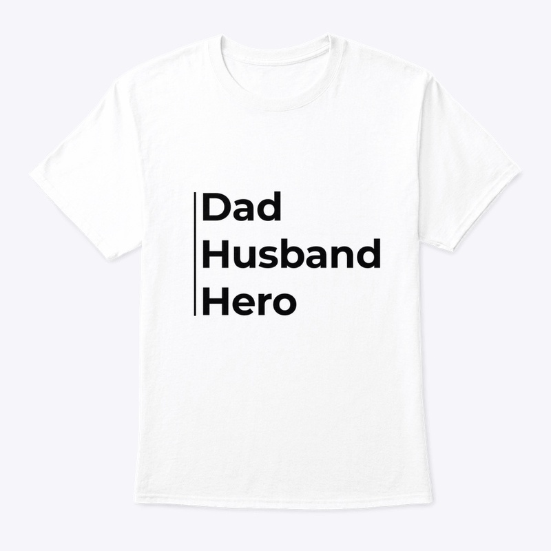 Dad husband hero - black text