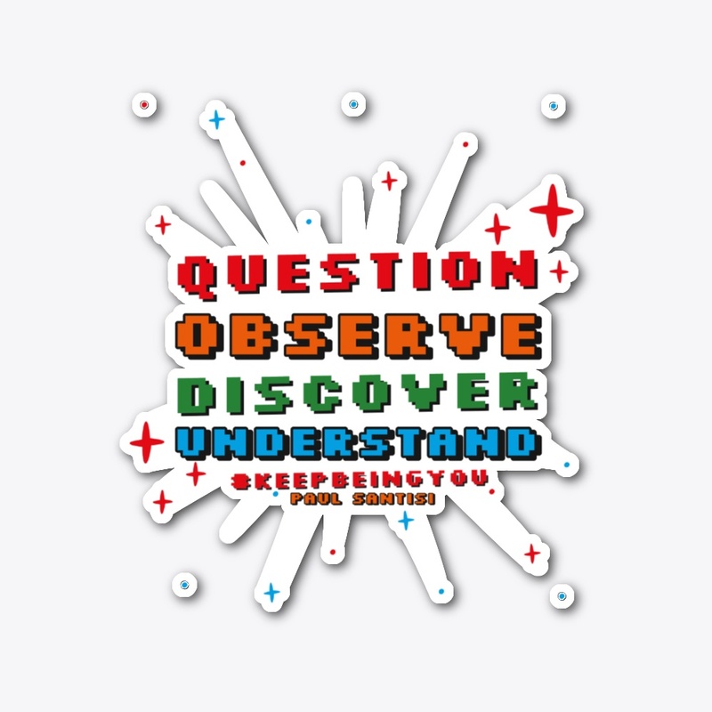 Question Observe Discover
