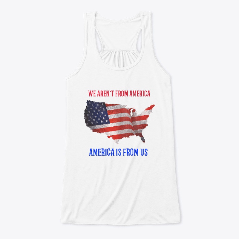America Is From Us!