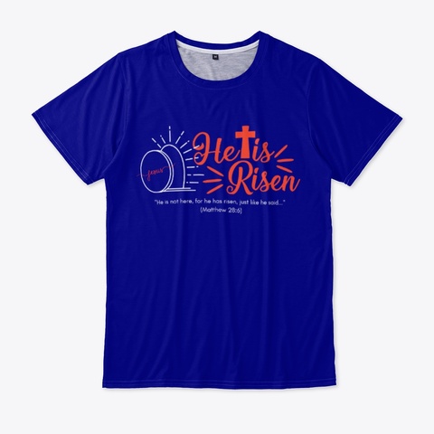 He Is Risen Easter Deep Navy T-Shirt Front