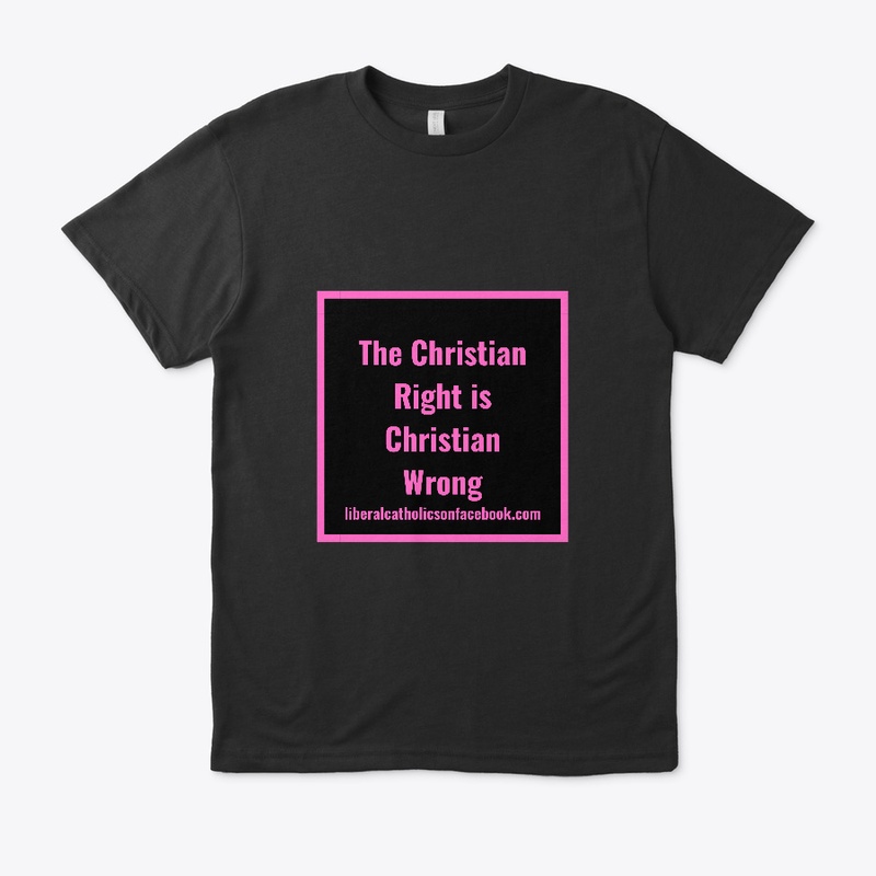 The Christian Right is Christian Wrong 