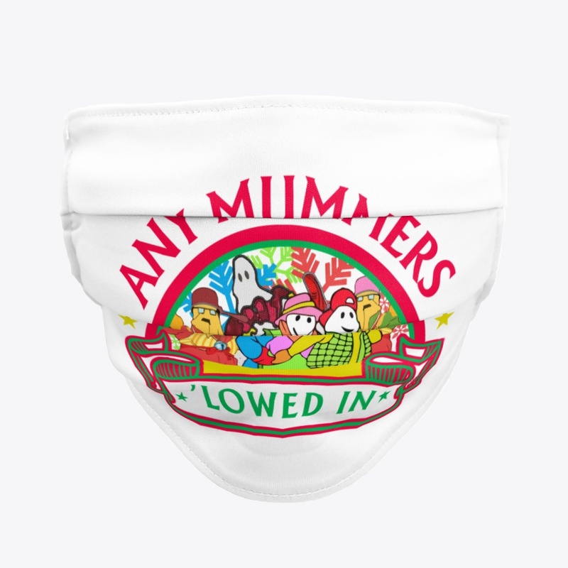 ANY MUMMER 'LOWED IN ACCESSORIES