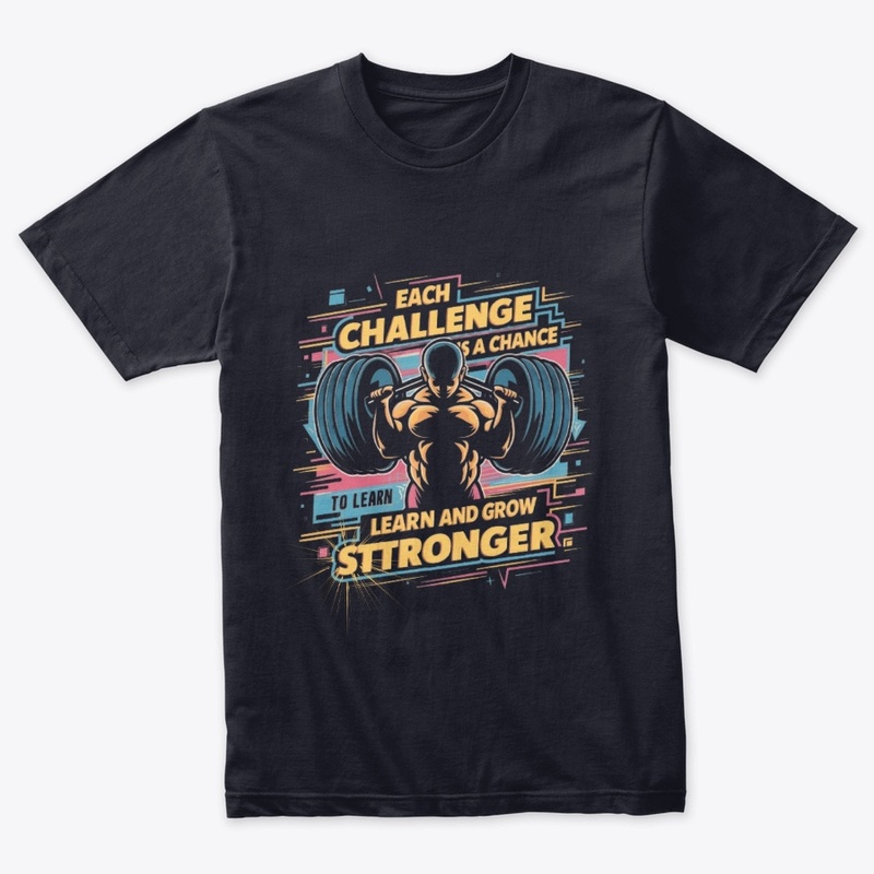 Each challenge is a chance to learn 