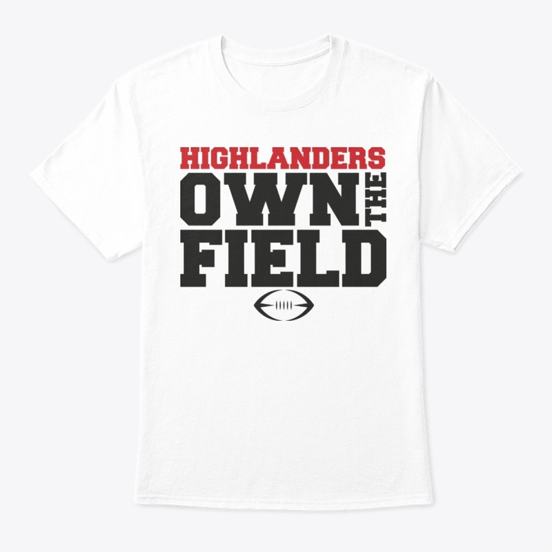 Highlanders Own The Field White