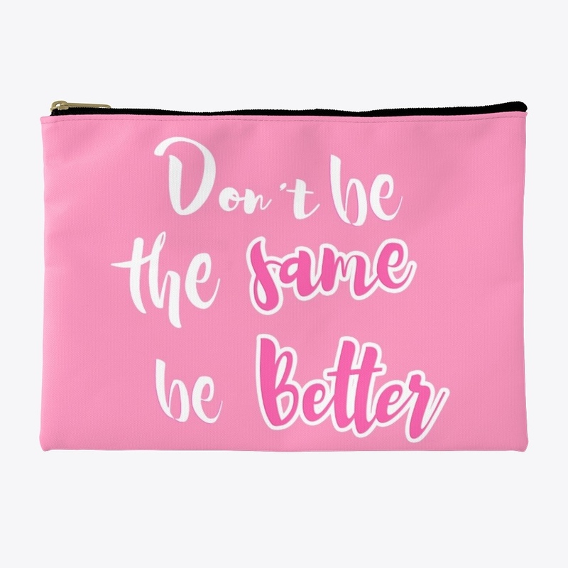 PINK "don't be the same accesory pouch!