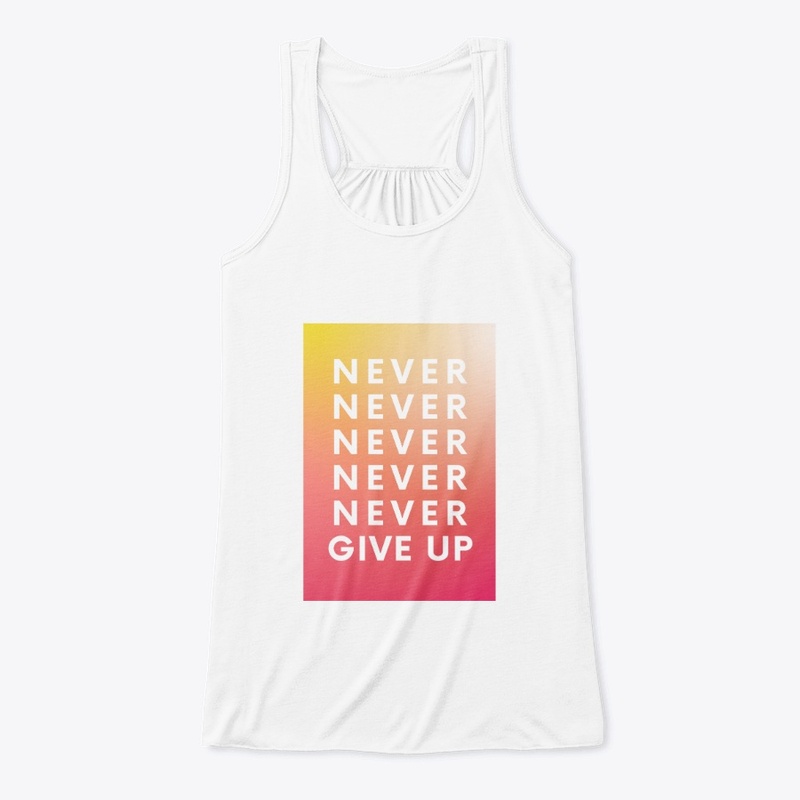 never give up