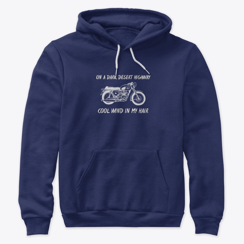 On A Dark Desert Highway Shirt