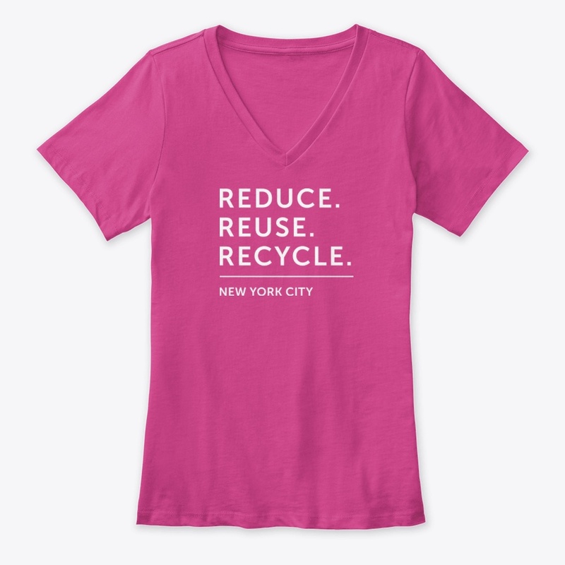 Reduce. Reuse. Recycle. - New York City